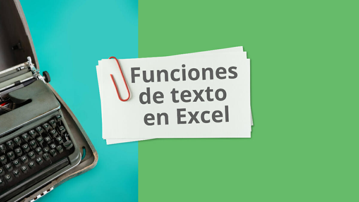 Funciones de texto en Excel: Ejemplos y descripciones.